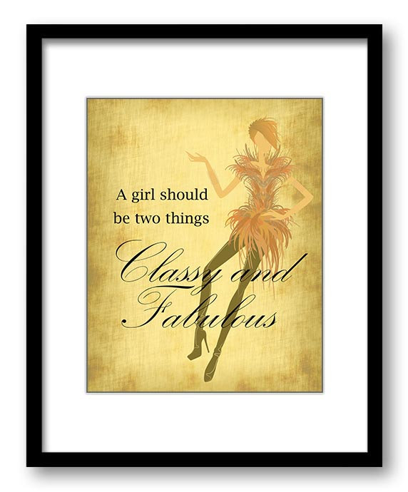 A Girl Should be Two Things Classy and Fabulous Bright Yellow Art Print Wall Decor Bathroom poster q